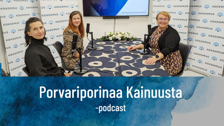 Podcast jakso #1 Hyvinvoivien lasten ja nuorten Kainuu