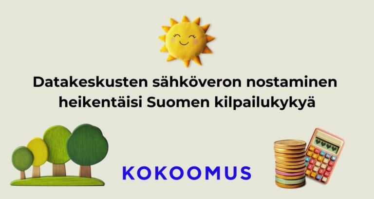 Datakeskusten sähköveron nostaminen heikentäisi Suomen kilpailukykyä